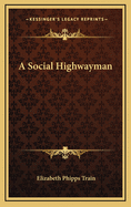 A Social Highwayman