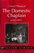 A Social History of the Domestic Chaplain