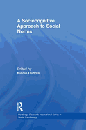 A Sociocognitive Approach to Social Norms