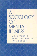 A Sociology of Mental Illness