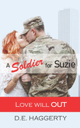 A Soldier for Suzie: A Military Romantic Comedy