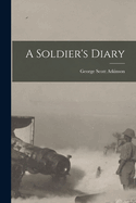 A Soldier's Diary