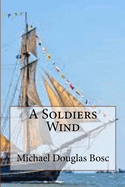 A soldier's wind