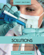 A Solution to Solutions: A Practical Guide to Understanding and Preparing Solutions in Biological Chemistry