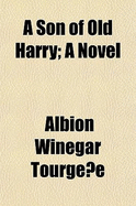 A Son of Old Harry; A Novel