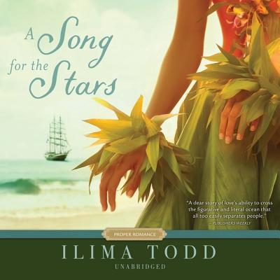 A Song for the Stars - Todd, Ilima, and Eyre (Read by)