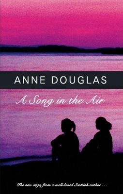 A Song in the Air - Douglas, Anne