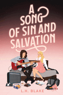 A Song of Sin and Salvation: A Rockin' 80s Romance