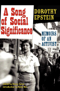 A Song of Social Significance: Memoirs of an Activist