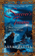 A Sorcerer's Treason: Book One of the Isavalta Trilogy