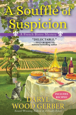 A Souffle of Suspicion: A French Bistro Mystery - Gerber, Daryl Wood