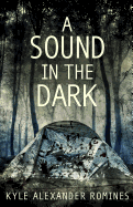 A Sound in the Dark