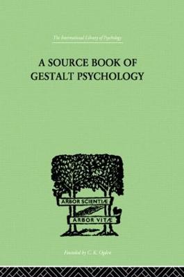 A Source Book of Gestalt Psychology - Ellis, Willis D