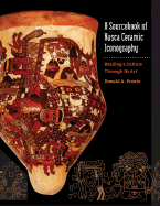 A Sourcebook of Nasca Ceramic Iconography: Reading a Culture Through Its Art