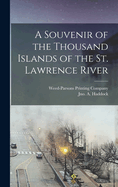 A Souvenir of the Thousand Islands of the St. Lawrence River