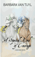 A Special Kind of Courage: A Bonnie Book