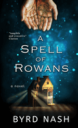 A Spell of Rowans