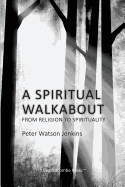 A Spiritual Walkabout