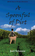 A Spoonful of Dirt