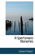 A Sportsman's Memories