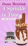 A Sprinkle in Time