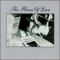 A Spy in the House of Love - The House of Love