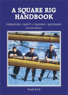 A Square Rig Handbook: Operation Safety Training Equipment