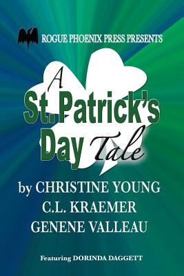 A St. Patrick's Day Tale - Kraemer, C L, and Valleau, Genene, and Young, Christine