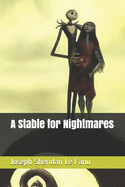 A Stable for Nightmares