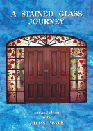 A Stained Glass Journey: Out and about with Jillian Sawyer