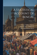 A Statistical Account Of Bengal; Volume 15