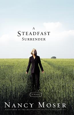 A Steadfast Surrender - Moser, Nancy