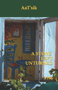 A Stone Left Unturned