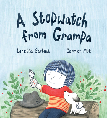A Stopwatch from Grampa - Garbutt, Loretta