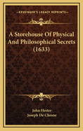 A Storehouse of Physical and Philosophical Secrets (1633)