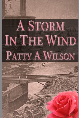 A Storm in the Wind - Wilson, Patty A
