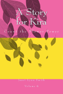 A Story for Kira: Count the Flower Power