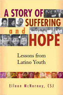 A Story of Suffering and Hope: Lessons from Latino Youth