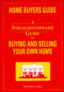 A Straightforward Guide to Buying and Selling Your Own Home