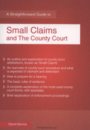 A Straightforward Guide To Small Claims And The County Court