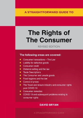A Straightforward Guide to the Rights of the Consumer - Bryan, David