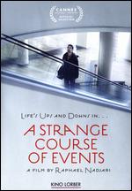 A Strange Course of Events - Raphael Nadjari