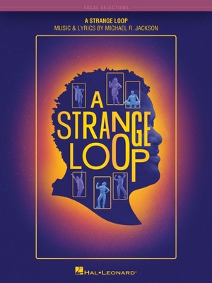 A Strange Loop: Vocal Selections - Music & Lyrics by Michael R. Jackson - Jackson, Michael R (Composer)