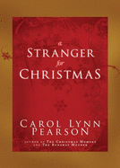 A Stranger for Christmas - Pearson, Carol Lynn