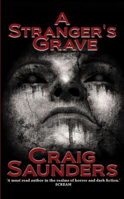 A Stranger's Grave - Saunders, Craig