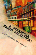 A Streetcar Named Delicious: I Love New Orleans Cookbook