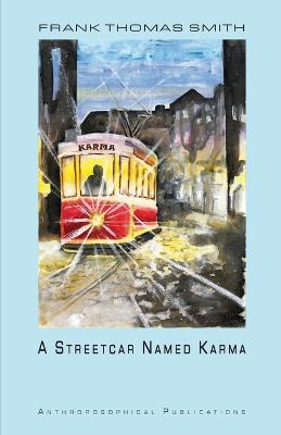 A Streetcar Named Karma - Stewart, James D (Editor), and Smith, Frank Thomas
