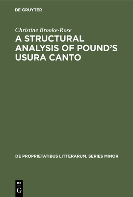 A Structural Analysis of Pound's Usura Canto - Brooke-Rose, Christine