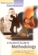 A Student s Guide to Methodology: Justifying Enquiry