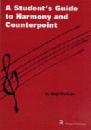 A Student's Guide to Harmony and Counterpoint - Benham, Hugh